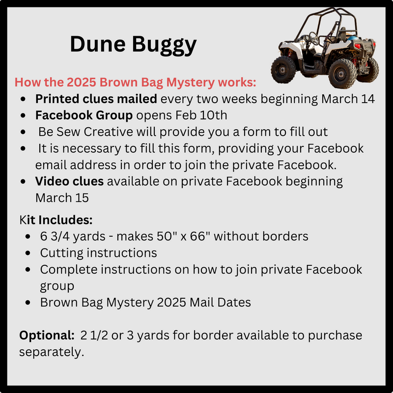 2025 Brown Bag Mystery - Dune Buggy Quilt Kit