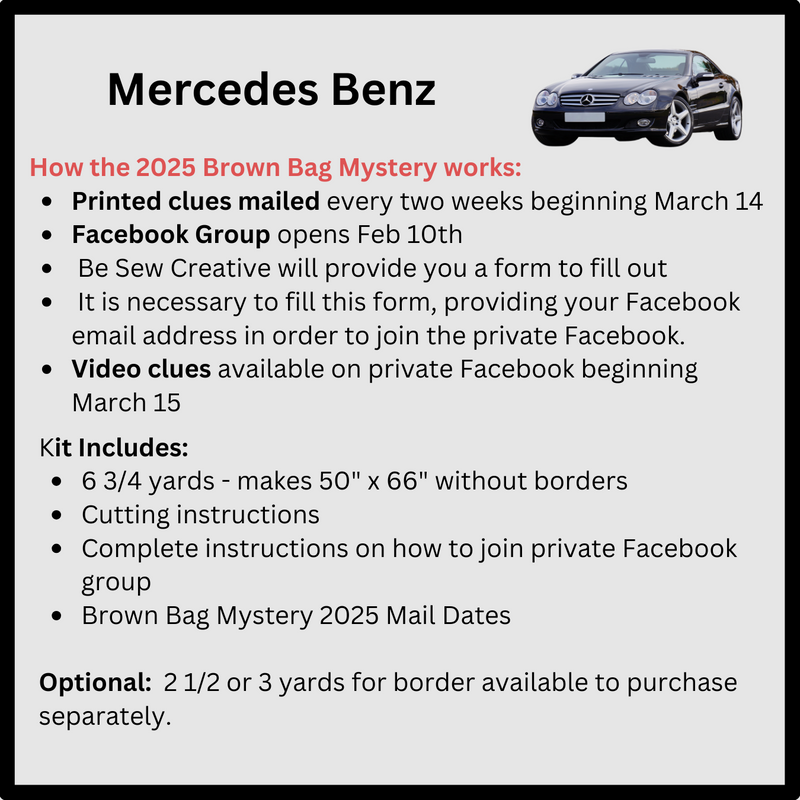 2025 Brown Bag Mystery - Mercedes Benz Quilt Kit