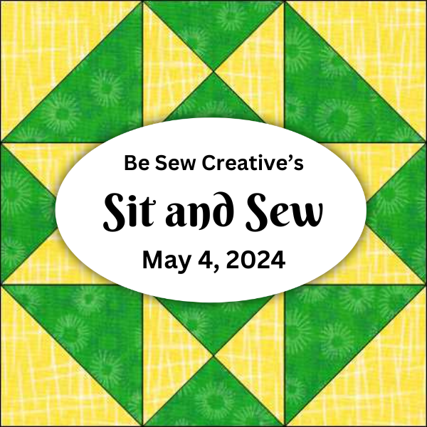 Sit and Sew  - May 2024