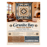 Granite Bay Block of the Month - Febuary 2027 - Oct 2027 Registration