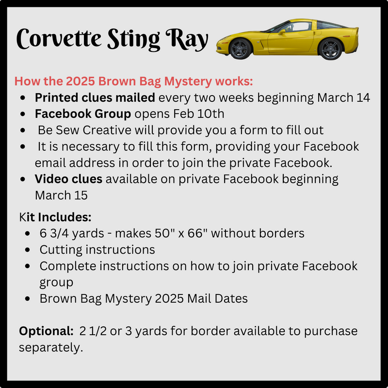 2025 Brown Bag Mystery - Corvette Sting Ray Quilt Kit