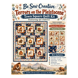 Terrors of the Pleistocen Quilt Kit