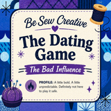 The Dating Game - The Bad Influence Fabric and Pattern Kit
